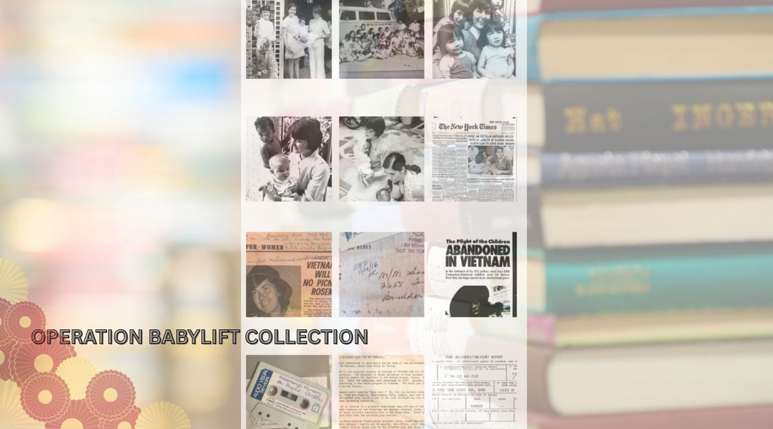 Uncovering the Past: Devaki Murch, Operation Babylift Collection, and a New Partnership for Healing