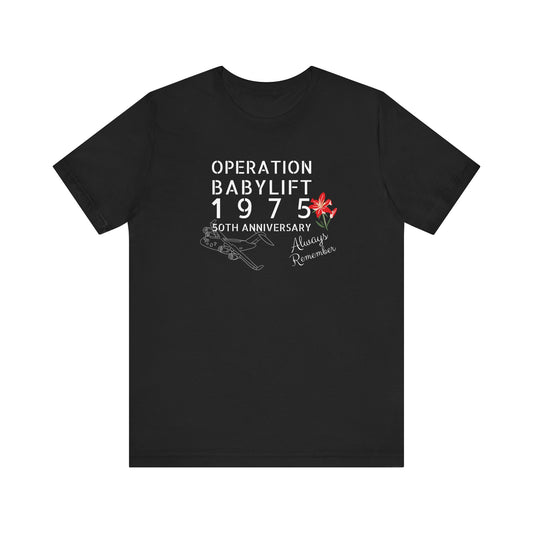 Operation Babylift Vietnam  - Memorial shirt 50th anniversary