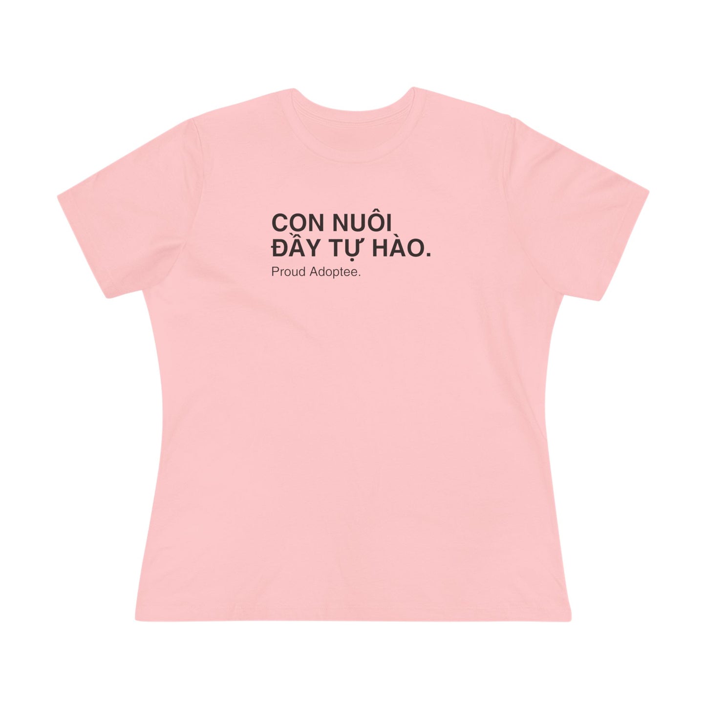 Customize your Proud Adoptee Tee — "Con Nuôi Đầy Tự Hào" Women's Cotton Shirt by Hội Con Tìm Mẹ