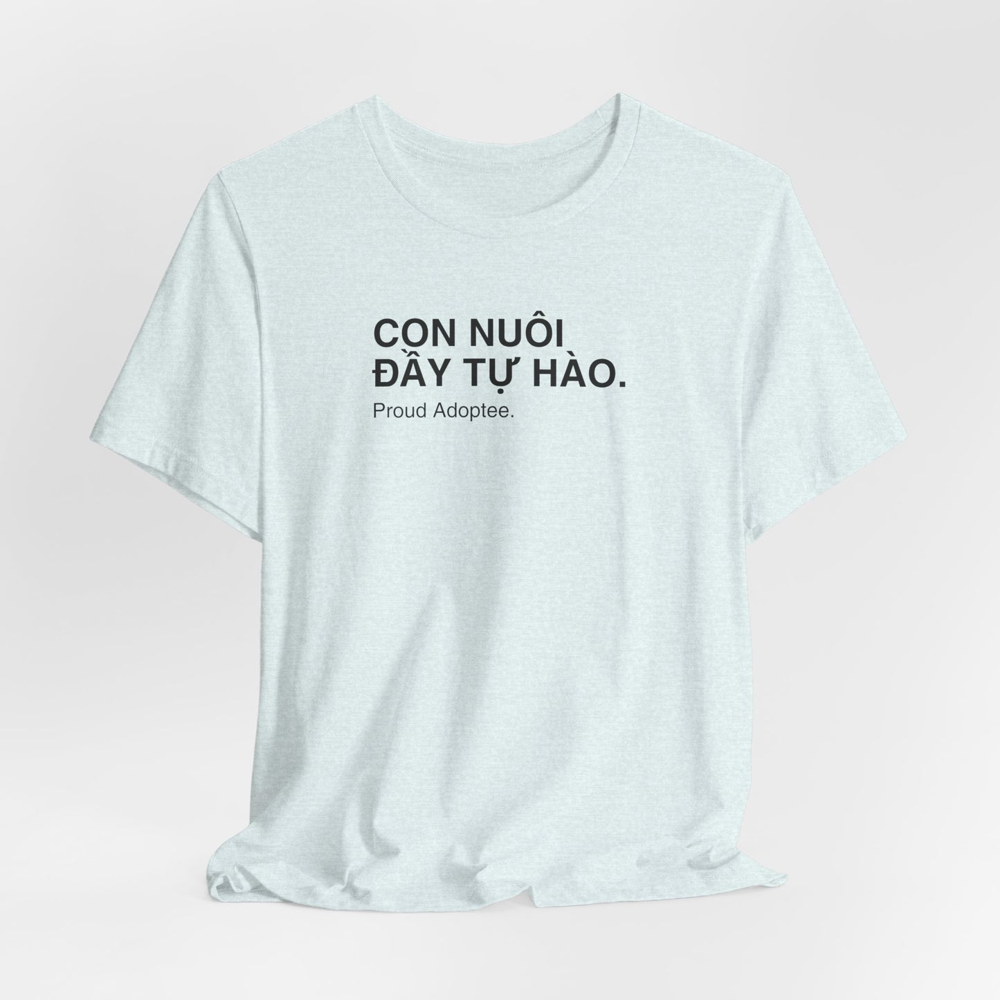 Proud Vietnamese Adoptee Tee - "Con Nuôi Dầy Tự Hào" by Con Tìm Mẹ