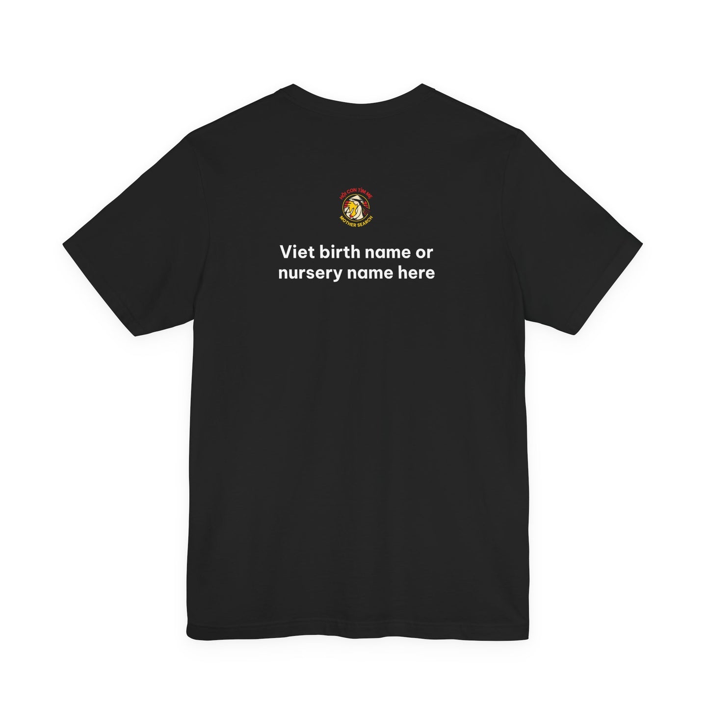 Customize your Proud Adoptee Unisex Tee— "Con Nuôi Đầy Tự Hào by Hội Con Tìm Mẹ